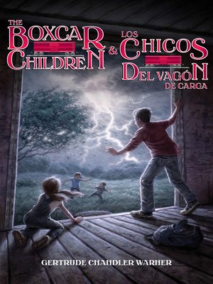 cover image of The Boxcar Children / Los chicos del vagon de carga